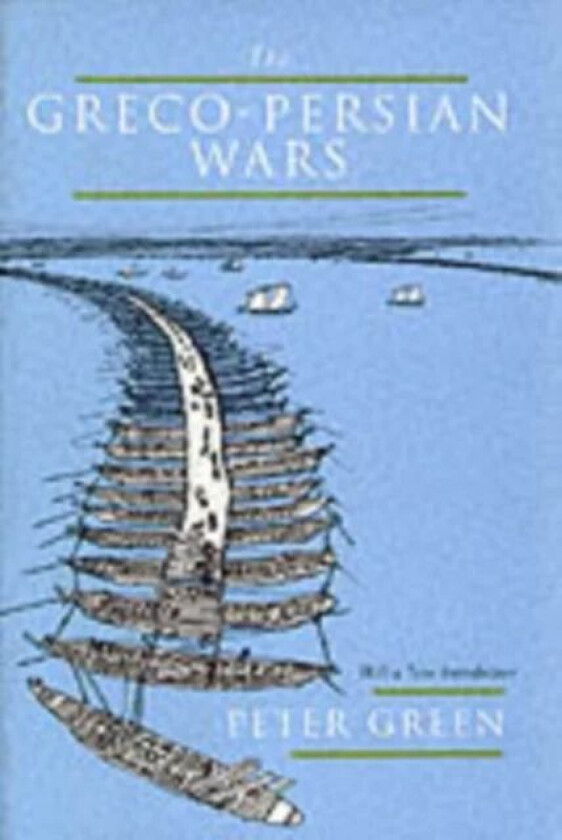 The Greco-Persian Wars av Peter Green