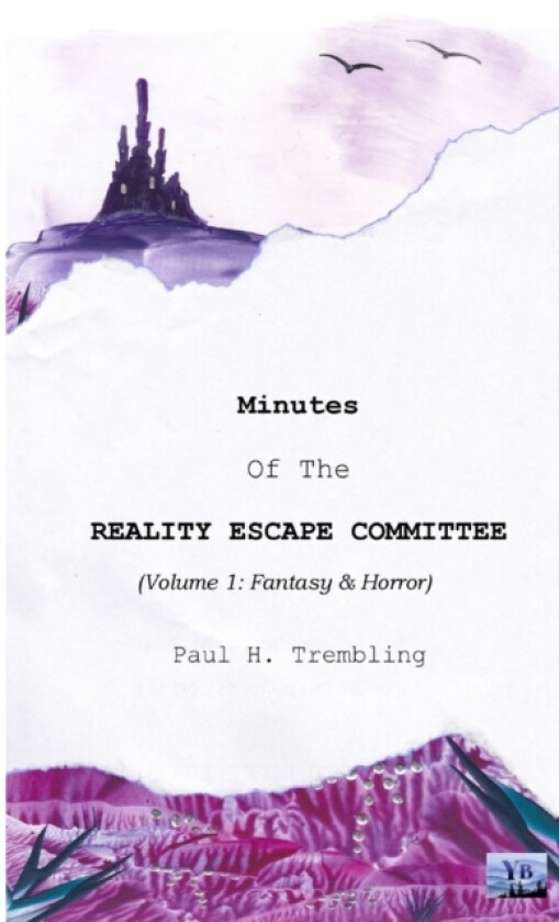 Minutes of the Reality Escape Committee av Paul Trembling (Paperback)