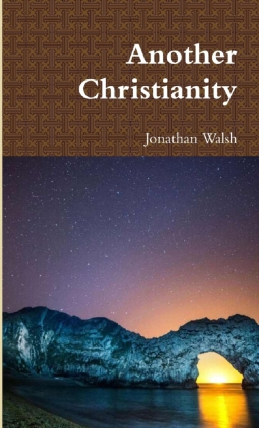 Another Christianity av Jonathan Walsh (Paperback)