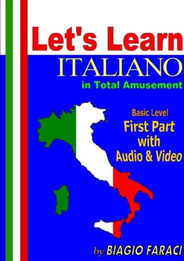 Let's Learn Italiano in Total Amusement - Basic Level - First Part - Paperback- (Black and White Edition) av Biagio Faraci (Paperback)