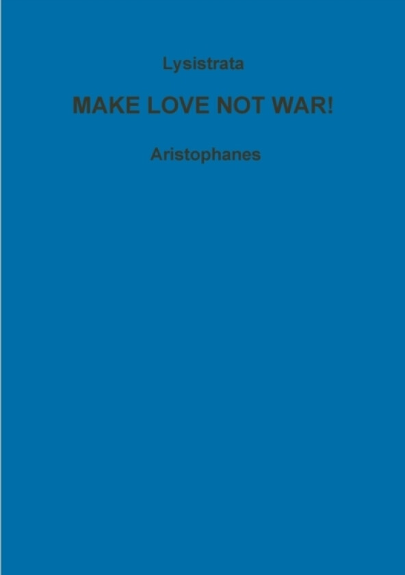 Lysistrata, or, women for peace! av Aristophanes (Paperback)