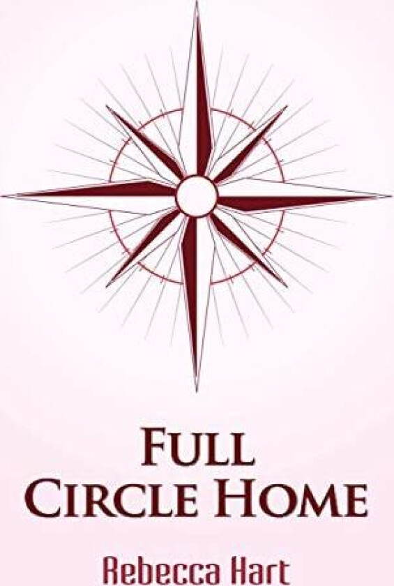 Full Circle Home av Rebecca Hart (Paperback)