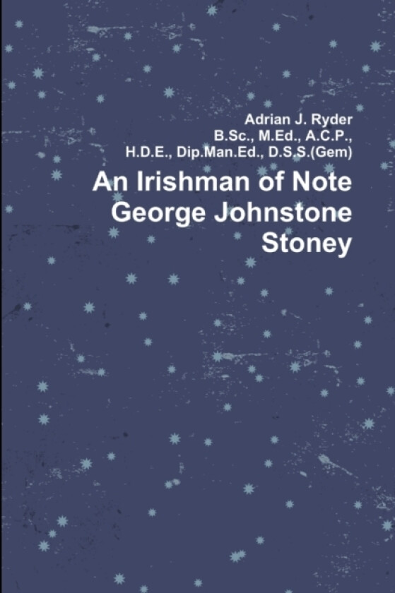 An Irishman of Note George Johnstone Stoney av Adrian Ryder (Paperback)