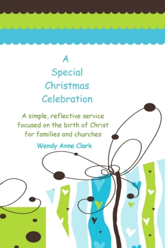 A Special Christmas Celebration av Wendy Anne Clark (Paperback)