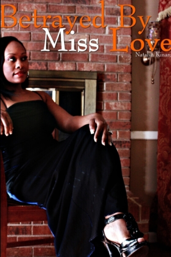 Betrayed By Miss Love av Natalya Kinard (Paperback)