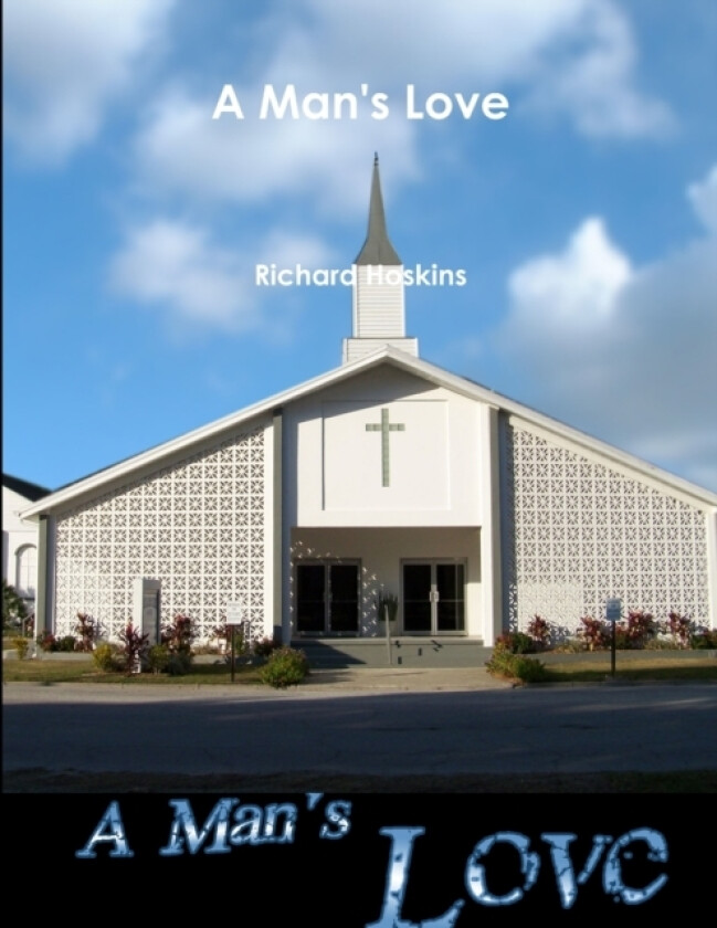 A Man's Love av Richard Hoskins (Paperback)