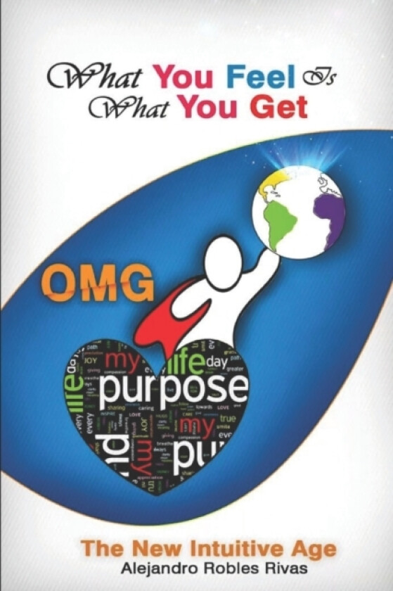 What You Feel is What You Get av Alejandro Robles Rivas (Paperback)