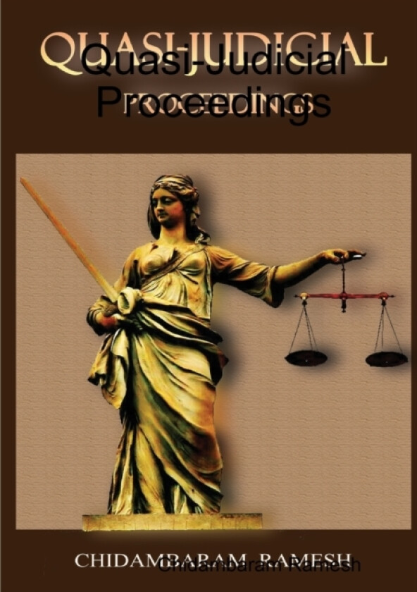 Quasi-Judicial Proceedings av Chidambaram Ramesh (Paperback)