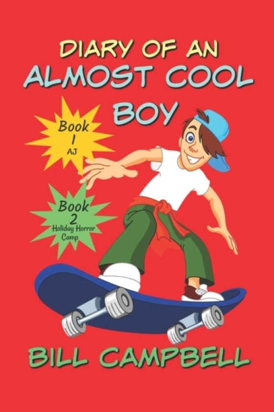 Diary of an Almost Cool Boy - Books 1 and 2 av Bill Campbell (Paperback)