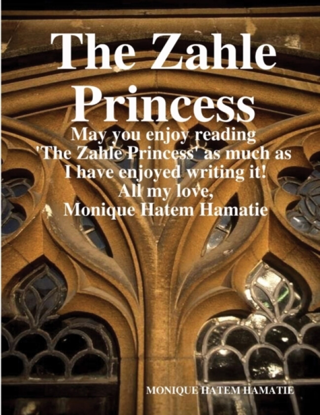 The Zahle Princess av Monique Hatem Hamatie (Paperback)