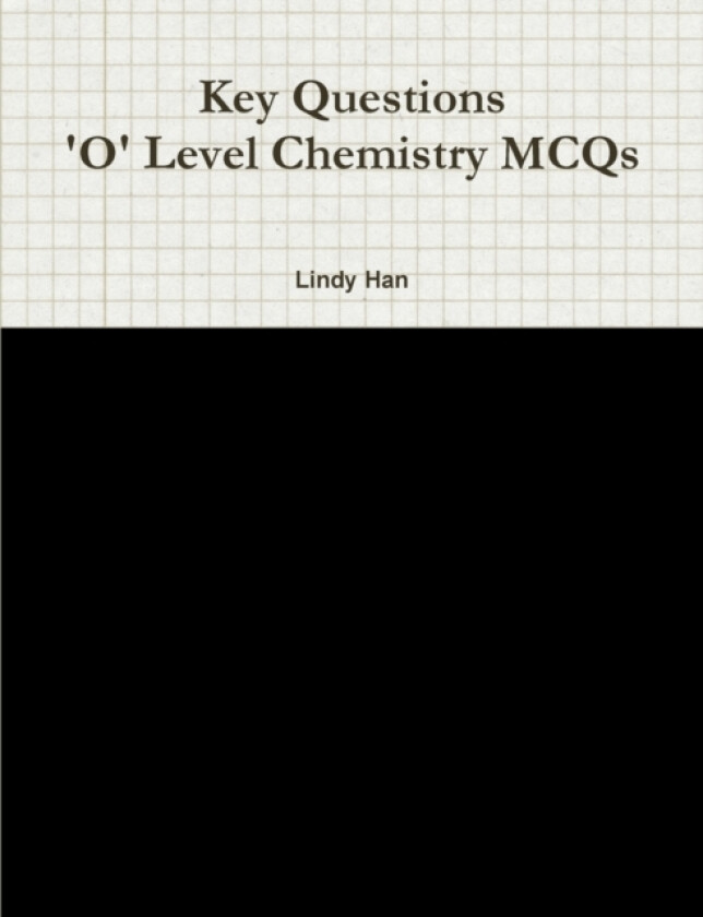 Key Questions 'O' Level Chemistry MCQs av Lindy Han (Paperback)