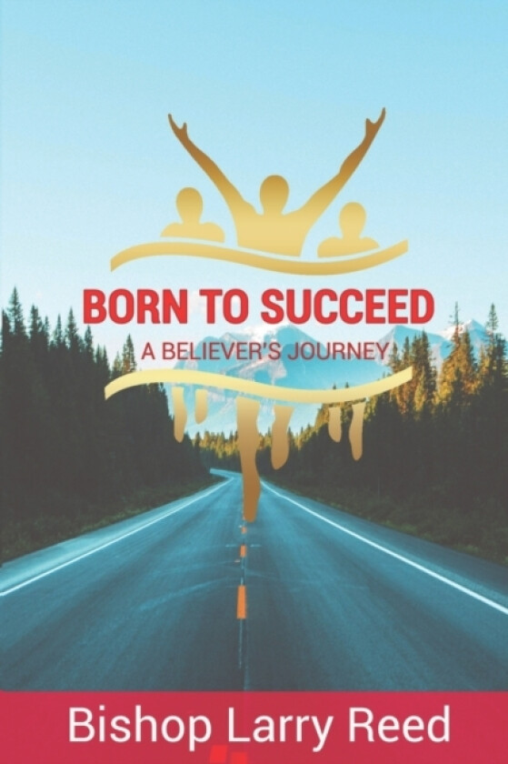 Born To Succeed av Larry Reed (Paperback)