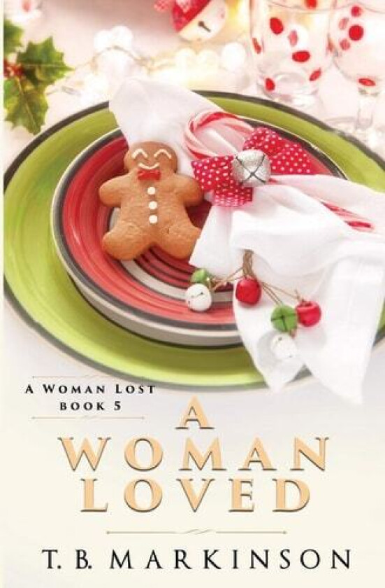 A Woman Loved (A Woman Lost) av T.B. Markinson (Paperback)