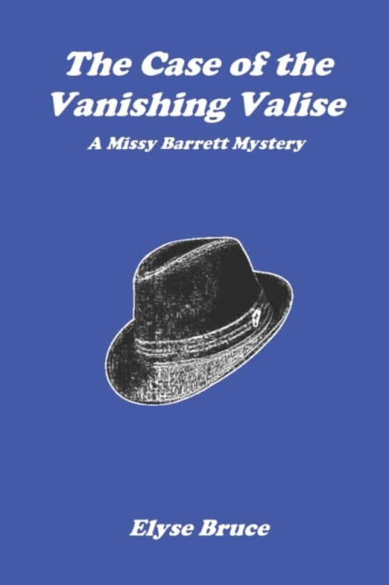 The Case of the Vanishing Valise av Elyse Bruce (Paperback)