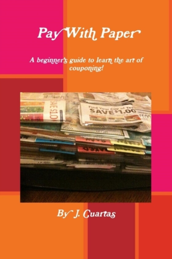 Pay With Paper av J. Cuartas (Paperback)