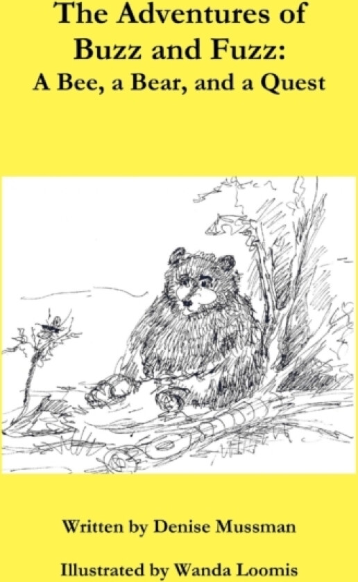 The Adventures of Buzz and Fuzz av Denise Mussman (Paperback)