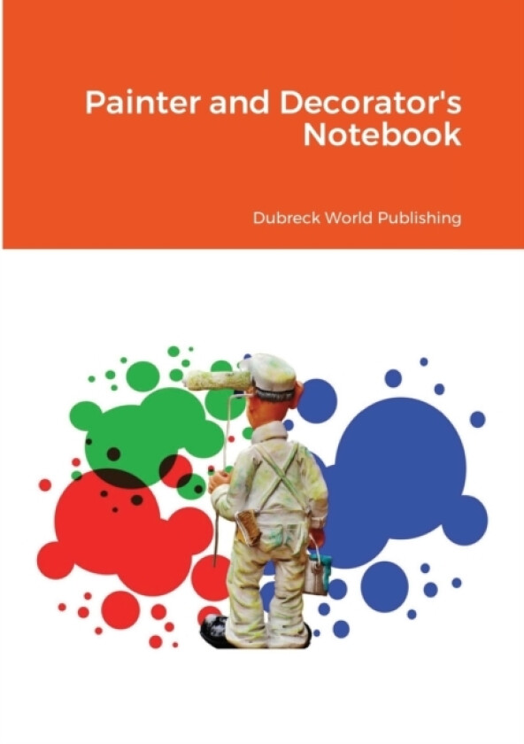 Painter and Decorator's Notebook av Dubreck World Publishing (Paperback)