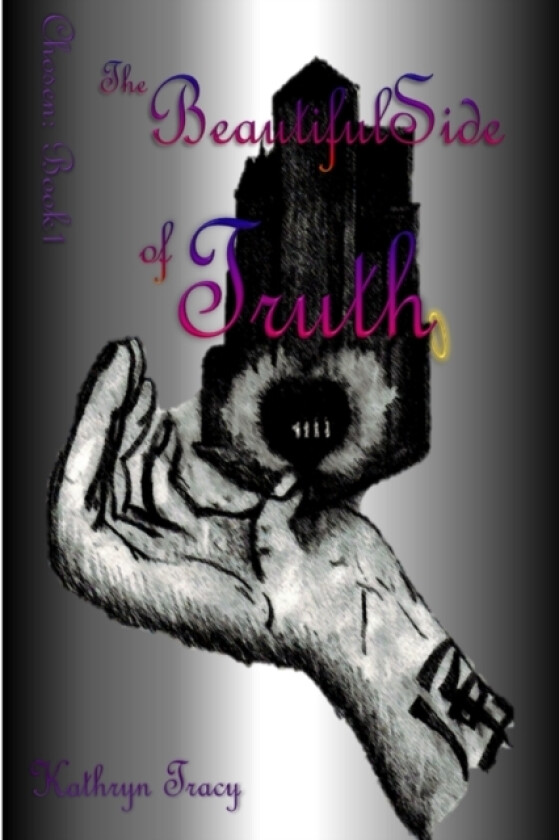 Chosen: The Beautiful Side of Truth av Kathryn Tracy (Paperback)