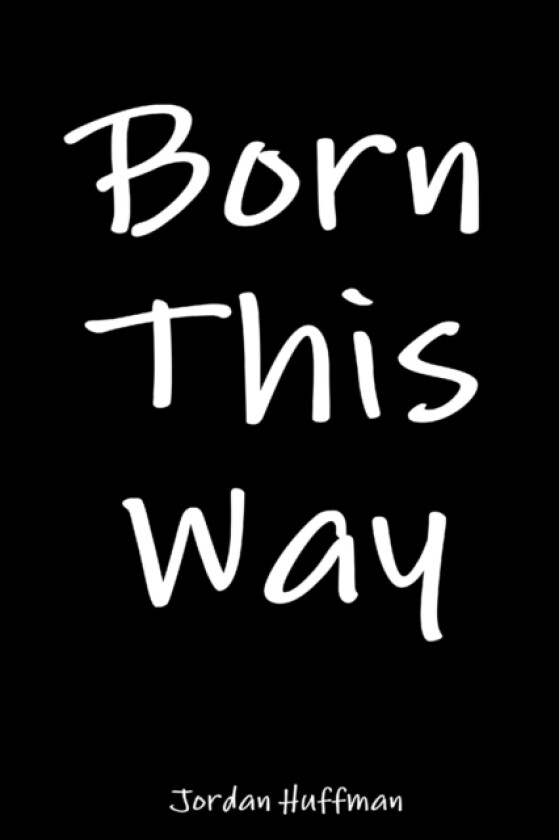 Born This Way av Jordan Huffman (Paperback)