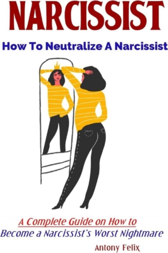 Narcissist av Antony Felix (Paperback)
