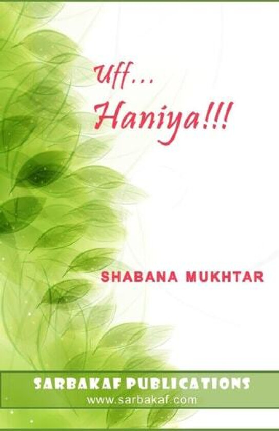 Uff... Haniya!!! av Shabana Mukhtar (Paperback)