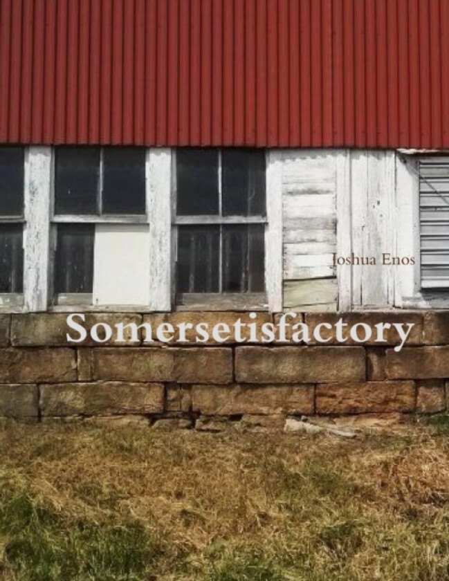 Somersetisfactory av Joshua Enos (Paperback)