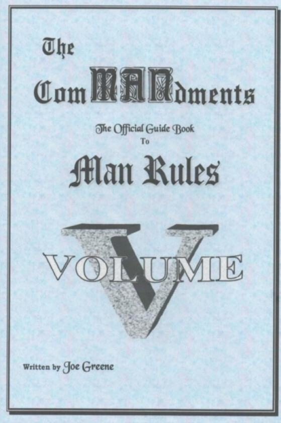 The ComMANsments; The Official Guide Book to Man Rules, Volume V av Joseph Greene (Paperback)