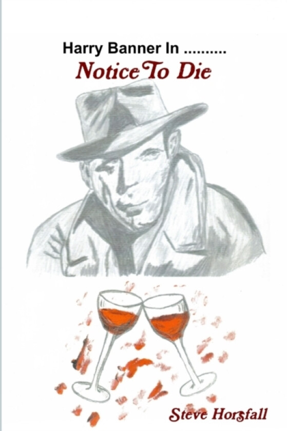 Harry Banner in...Notice To Die av Steve Horsfall (Paperback)