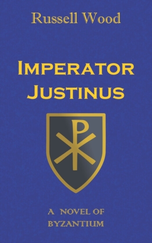 Imperator Justinus av Russell Wood (Paperback)