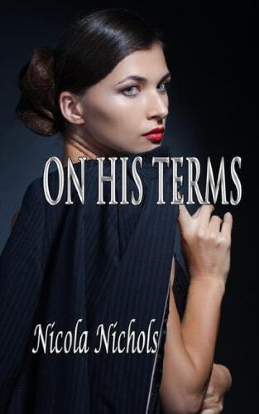 On His Terms av Nicola Nichols (Paperback)