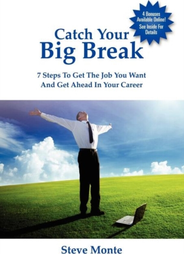 Catch Your Big Break av Steve Monte (Paperback)