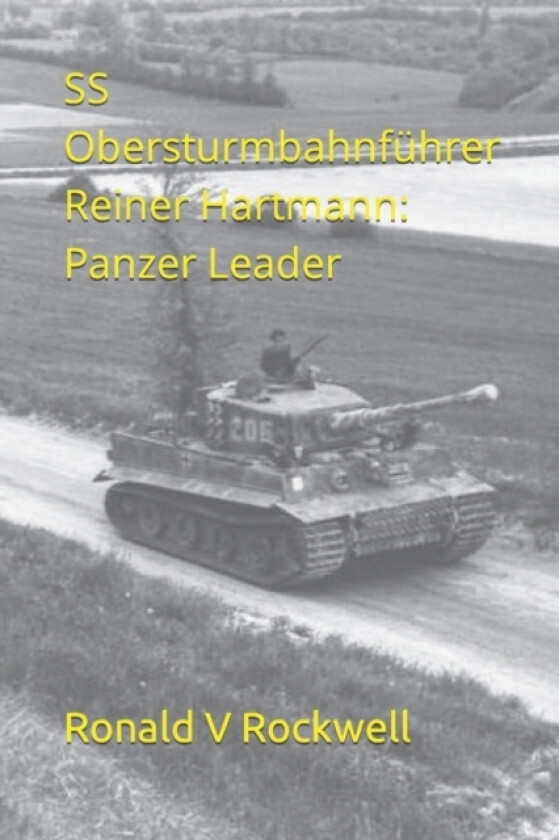 SS Obersturmbahnfũhrer Reiner Hartmann av Ronald V Rockwell (Paperback)