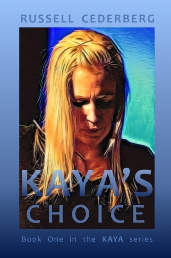 Kaya's Choice av Russell Cederberg (Paperback)