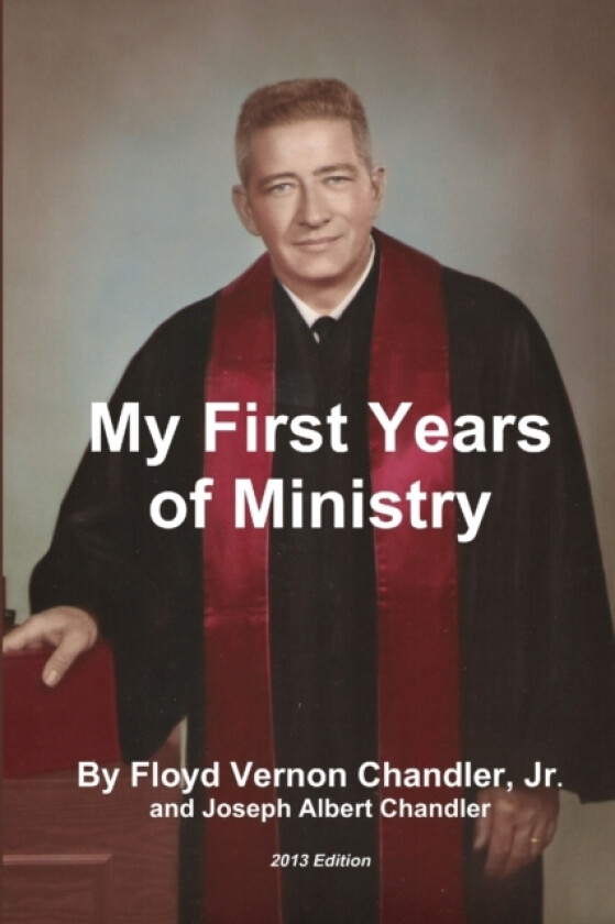My First Years of Ministry av Floyd Chandler, Joseph Chandler (Paperback)