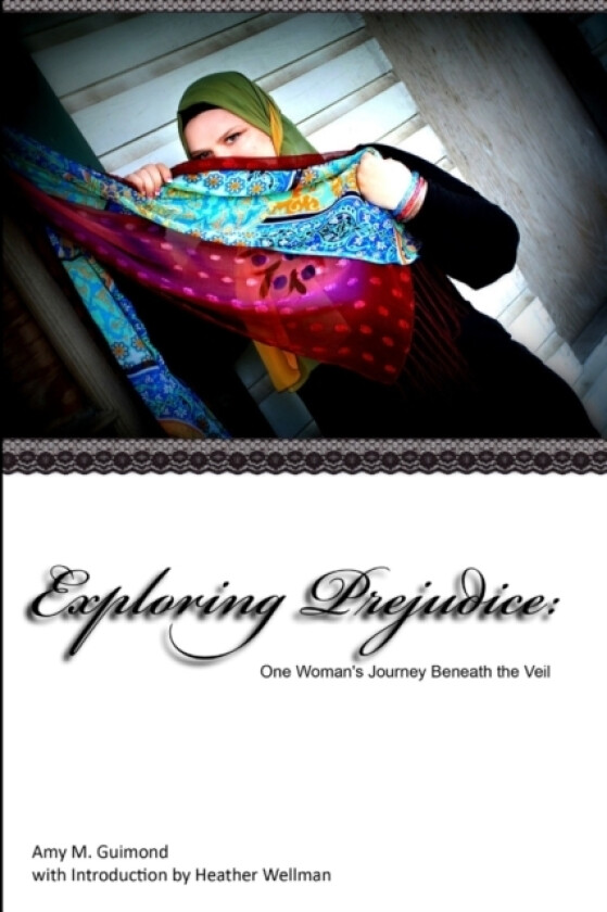 Exploring Prejudice av Amy Guimond (Paperback)