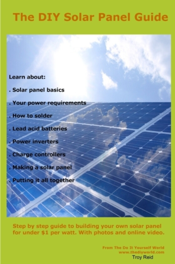 The Complete DIY Solar Panel Guide av Troy Reid (Paperback)