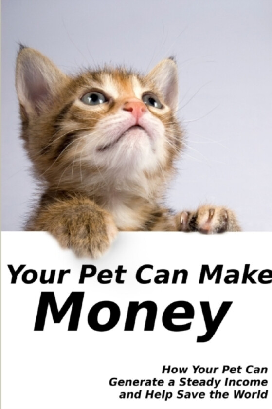 Your Pet Can Make Money av Chris Miller (Paperback)