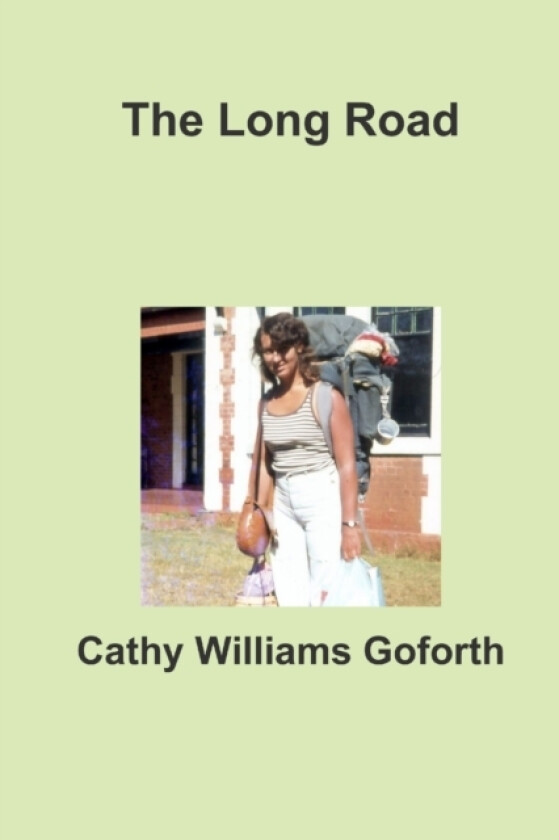The Long Road av Cathy Williams Goforth (Paperback)