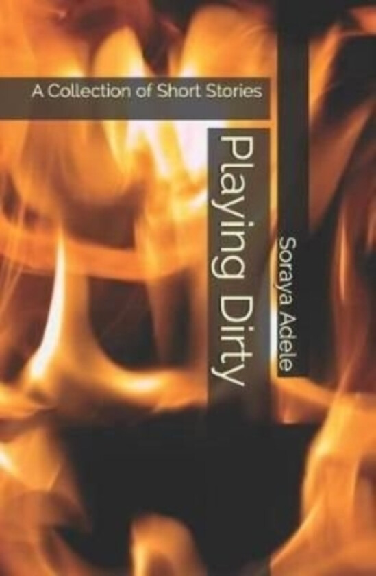 Playing Dirty av Soraya Adele (Paperback)