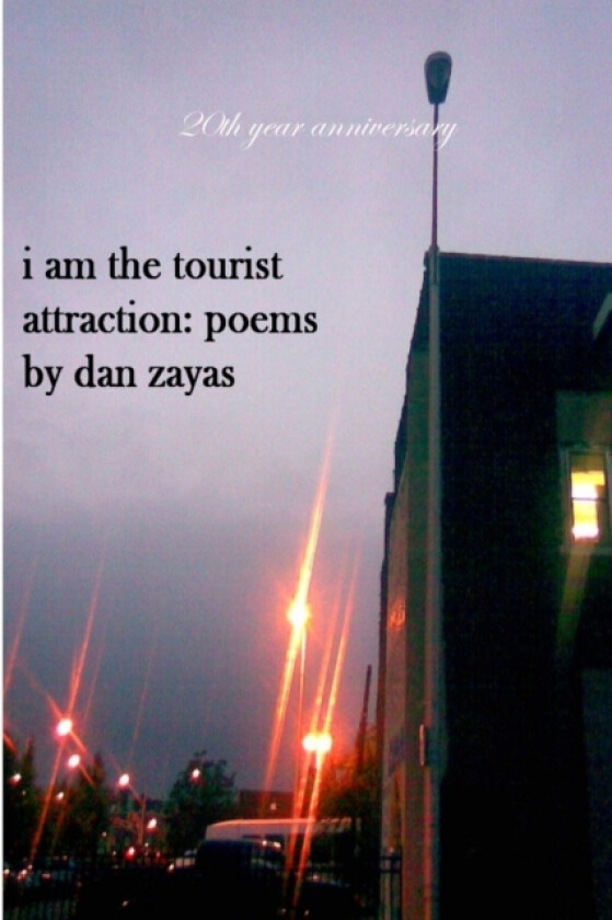 I am the tourist attraction av Dan Zayas (Paperback)