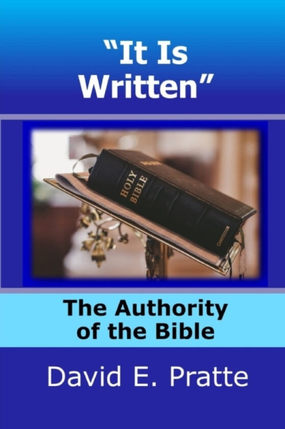 It Is Written av David E Pratte (Paperback)