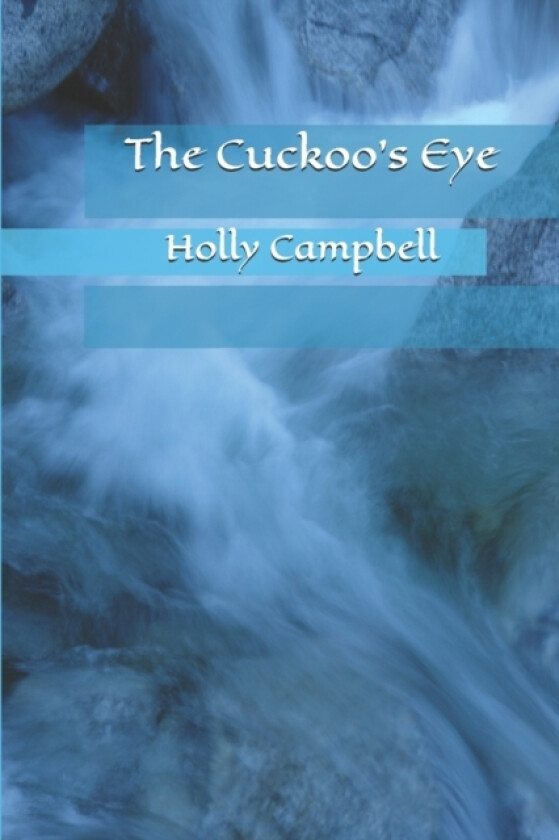 The Cuckoo's Eye av Holly Campbell (Paperback)
