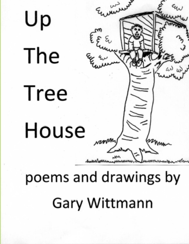 Up The Tree House av Gary Wittmann (Paperback)