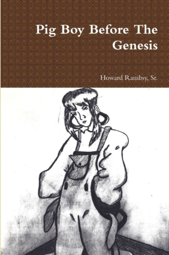 Pig Boy Before The Genesis av Sr. Howard Rambsy (Paperback)