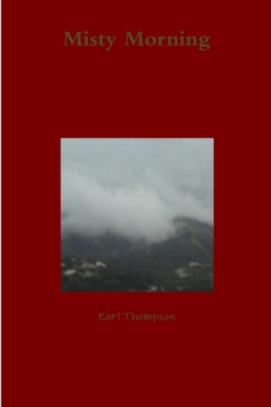 Misty Morning av Earl Thompson (Paperback)