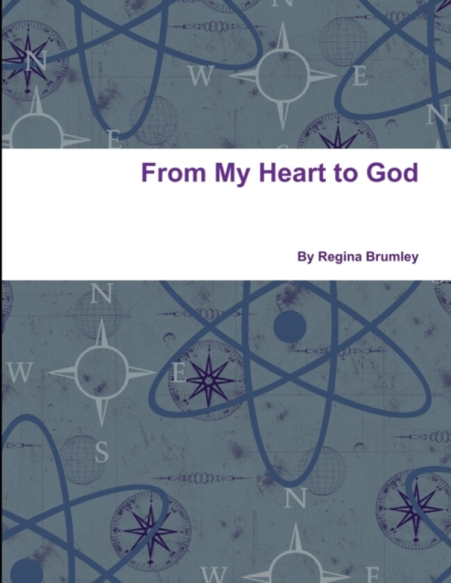 From My Heart to God av Regina Brumley (Paperback)