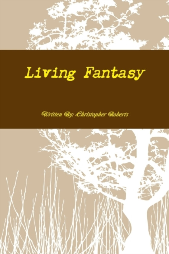 Living Fantasy av Chris Roberts (Paperback)
