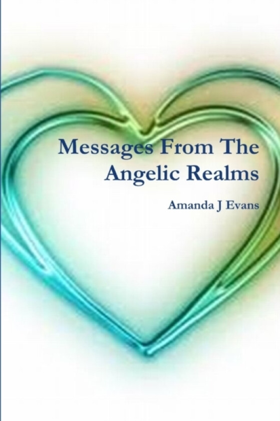 Messages From The Angelic Realms av Amanda J Evans (Paperback)