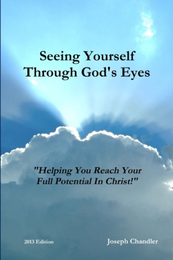 Seeing Yourself Through God's Eyes av Joseph Chandler (Paperback)