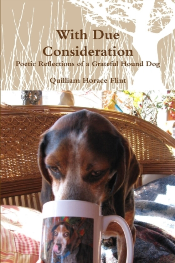 With Due Consideration av Quilliam Horace Flint (Paperback)